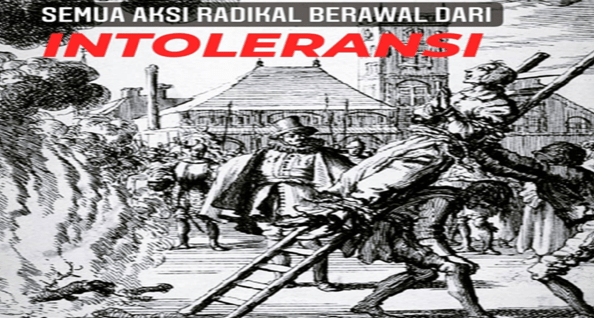 Semua Aksi Radikal Berawal dari Intoleransi
